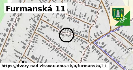 Furmanská 11, Dvory nad Žitavou