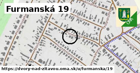 Furmanská 19, Dvory nad Žitavou