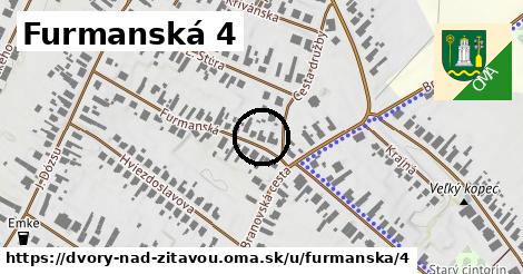 Furmanská 4, Dvory nad Žitavou