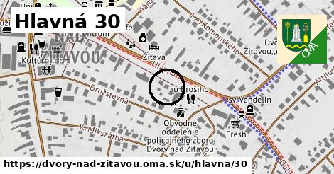 Hlavná 30, Dvory nad Žitavou