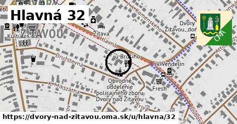 Hlavná 32, Dvory nad Žitavou