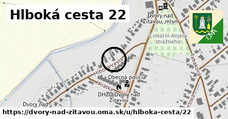 Hlboká cesta 22, Dvory nad Žitavou