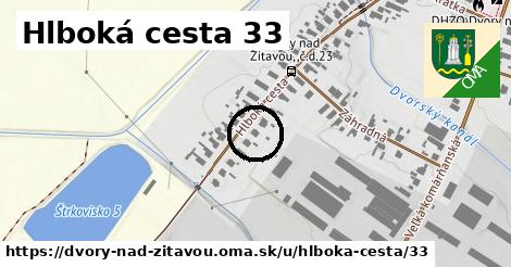 Hlboká cesta 33, Dvory nad Žitavou
