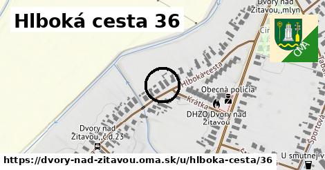 Hlboká cesta 36, Dvory nad Žitavou