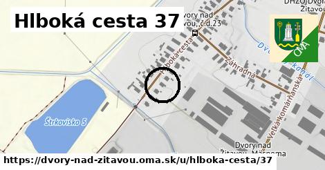 Hlboká cesta 37, Dvory nad Žitavou