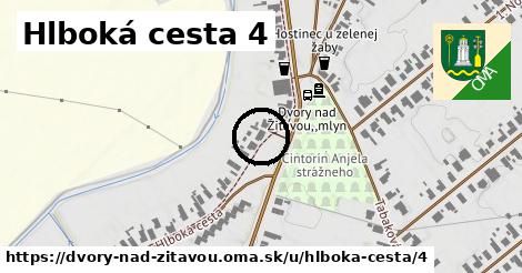 Hlboká cesta 4, Dvory nad Žitavou