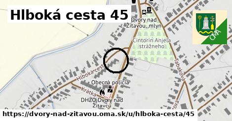 Hlboká cesta 45, Dvory nad Žitavou