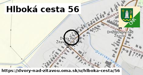 Hlboká cesta 56, Dvory nad Žitavou