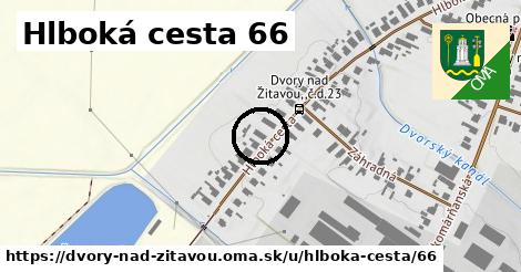 Hlboká cesta 66, Dvory nad Žitavou