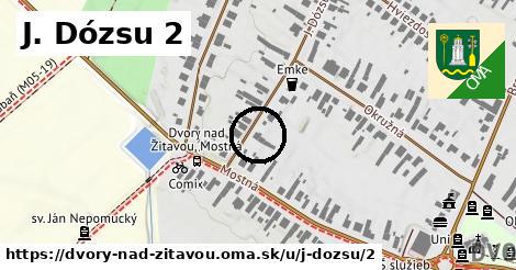 J. Dózsu 2, Dvory nad Žitavou