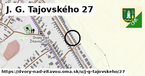 J. G. Tajovského 27, Dvory nad Žitavou