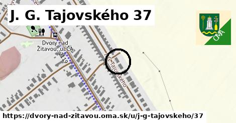 J. G. Tajovského 37, Dvory nad Žitavou