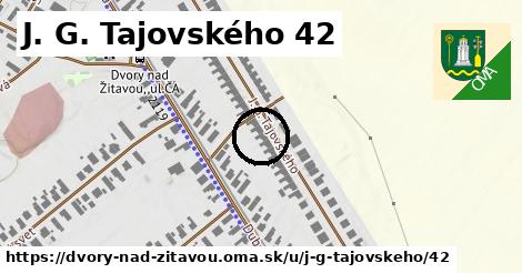 J. G. Tajovského 42, Dvory nad Žitavou