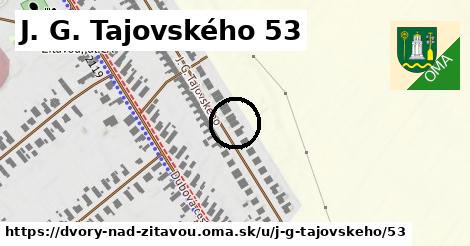 J. G. Tajovského 53, Dvory nad Žitavou