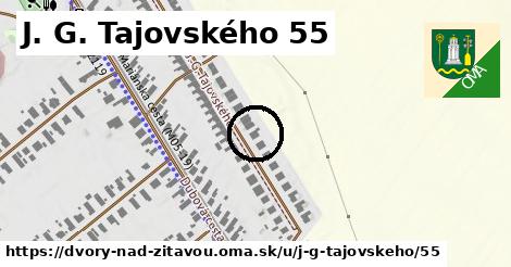 J. G. Tajovského 55, Dvory nad Žitavou