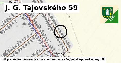 J. G. Tajovského 59, Dvory nad Žitavou