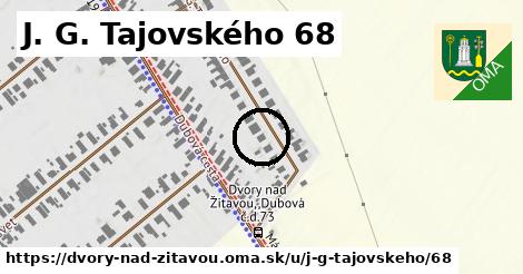 J. G. Tajovského 68, Dvory nad Žitavou