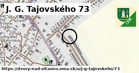 J. G. Tajovského 73, Dvory nad Žitavou