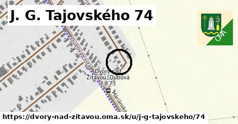 J. G. Tajovského 74, Dvory nad Žitavou