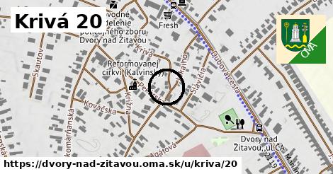 Krivá 20, Dvory nad Žitavou