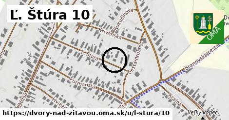 Ľ. Štúra 10, Dvory nad Žitavou