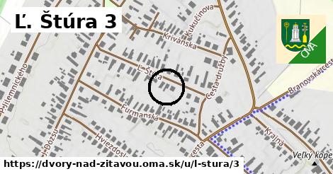 Ľ. Štúra 3, Dvory nad Žitavou