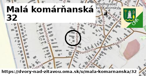 Malá komárňanská 32, Dvory nad Žitavou