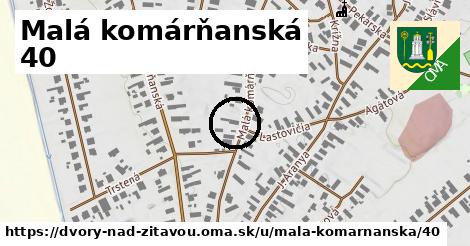 Malá komárňanská 40, Dvory nad Žitavou