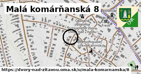 Malá komárňanská 8, Dvory nad Žitavou