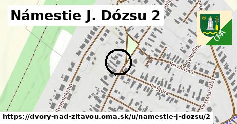 Námestie J. Dózsu 2, Dvory nad Žitavou