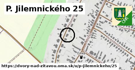 P. Jilemnického 25, Dvory nad Žitavou