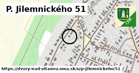 P. Jilemnického 51, Dvory nad Žitavou