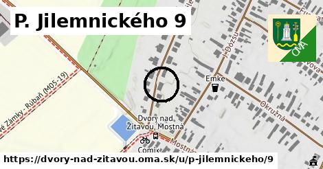 P. Jilemnického 9, Dvory nad Žitavou