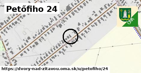 Petőfiho 24, Dvory nad Žitavou