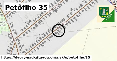 Petőfiho 35, Dvory nad Žitavou