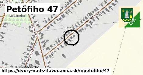 Petőfiho 47, Dvory nad Žitavou