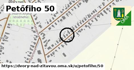 Petőfiho 50, Dvory nad Žitavou