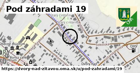 Pod záhradami 19, Dvory nad Žitavou