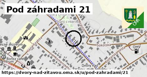 Pod záhradami 21, Dvory nad Žitavou