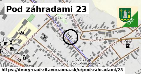 Pod záhradami 23, Dvory nad Žitavou