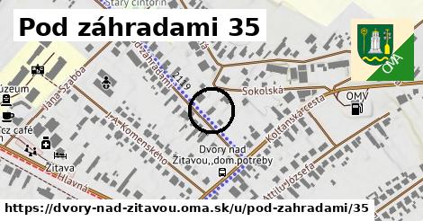 Pod záhradami 35, Dvory nad Žitavou