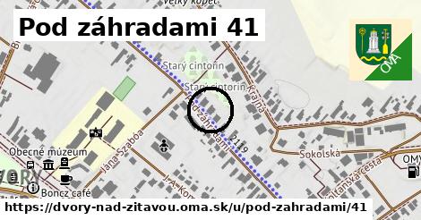 Pod záhradami 41, Dvory nad Žitavou