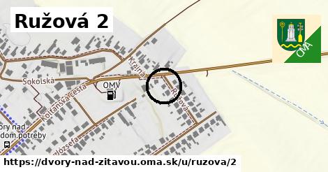 Ružová 2, Dvory nad Žitavou