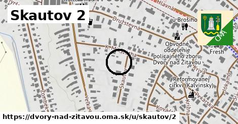 Skautov 2, Dvory nad Žitavou