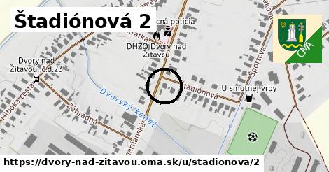 Štadiónová 2, Dvory nad Žitavou