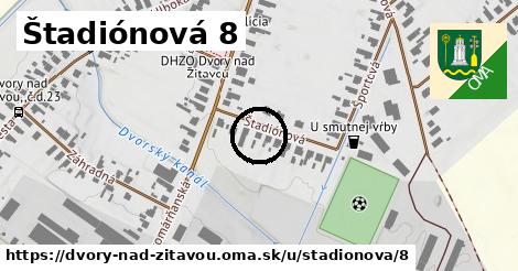 Štadiónová 8, Dvory nad Žitavou