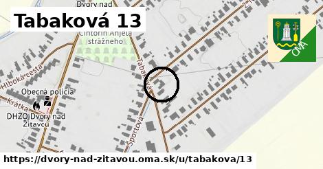 Tabaková 13, Dvory nad Žitavou