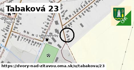 Tabaková 23, Dvory nad Žitavou