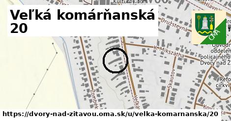 Veľká komárňanská 20, Dvory nad Žitavou