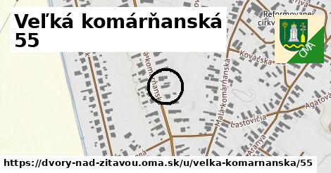 Veľká komárňanská 55, Dvory nad Žitavou